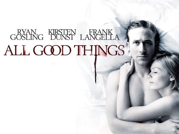 all good things 2010 movie review
